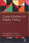 Caste Matters in Public Policy: Issues and Perspectives by N Jayaram, Rahul Choragudi, and Sony Pellissery