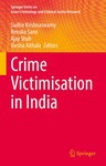 Crime Victimisation in India by Sudhir Krishnaswamy, Renuka Sane, Ajay Shah, and Varsha Aithala