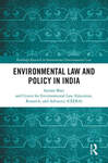 Environmental Law and Policy in India by Sairam Bhat and Centre for Environmental Law, Education, Research, and Advocacy (CEERA)